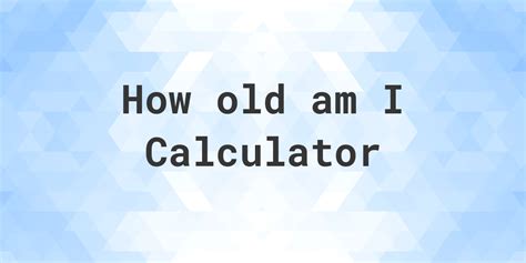 how old am i if i was born 1990|dob calculator.